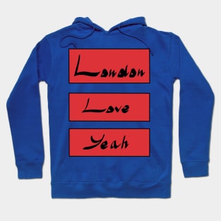 London Love Yeah Hoodie